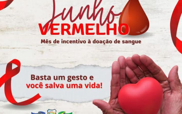 JUNHO VERMELHO: DOE SANGUE!
