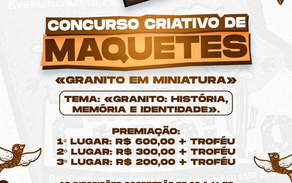 Granito lança Concurso Criativo de Maquetes em comemoração aos 62 anos de Emancipação Política